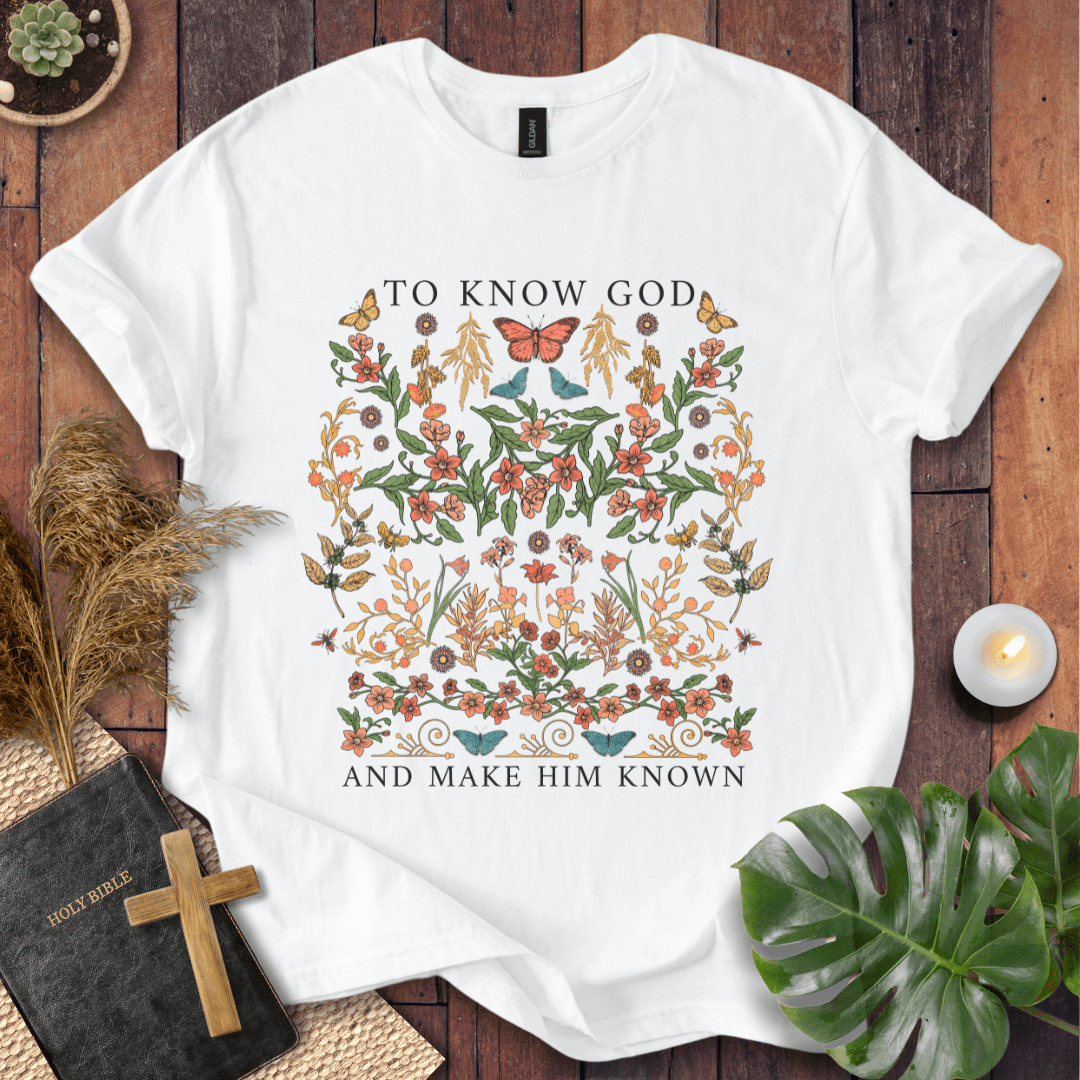 To Know God  T-Shirt