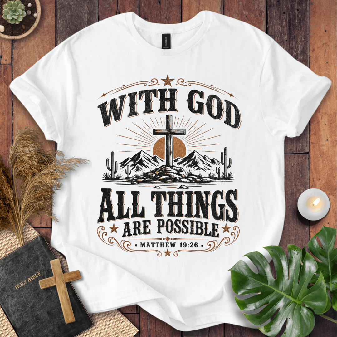 western graphic tee reading With God All Things Are Possible Matthew 19:26 with mountains and cacti.