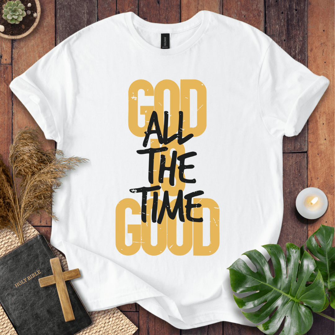 “God All The Time Good” typographic Christian t-shirt with stacked bold letters and hand-script; inspirational faith tee.