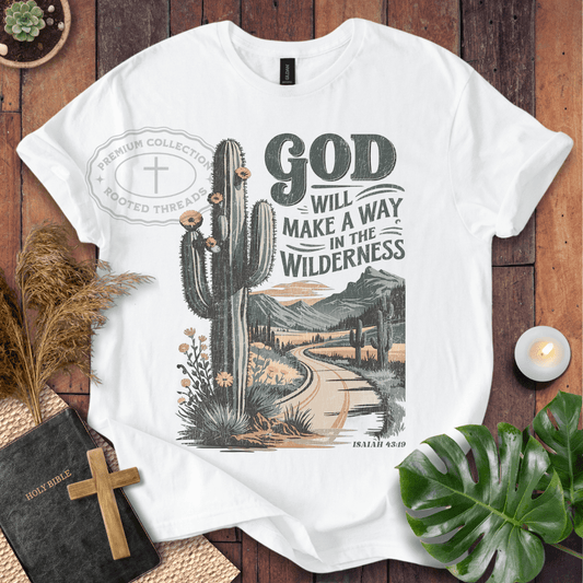 God Will Make A Way T-Shirt