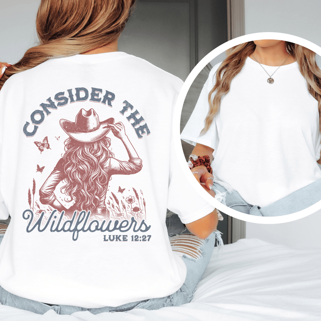 Consider The Wildflowers - Back Print T-Shirt