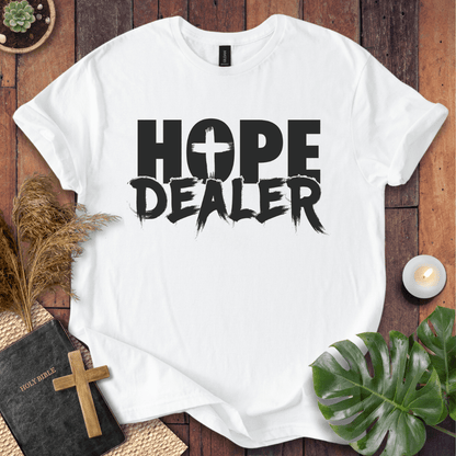 Hope Dealer T-Shirt