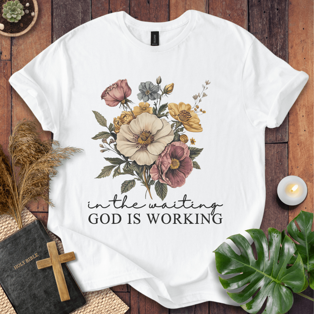 “In the Waiting God Is Working” Christian t-shirt with vintage floral bouquet and script; modern faith tee.