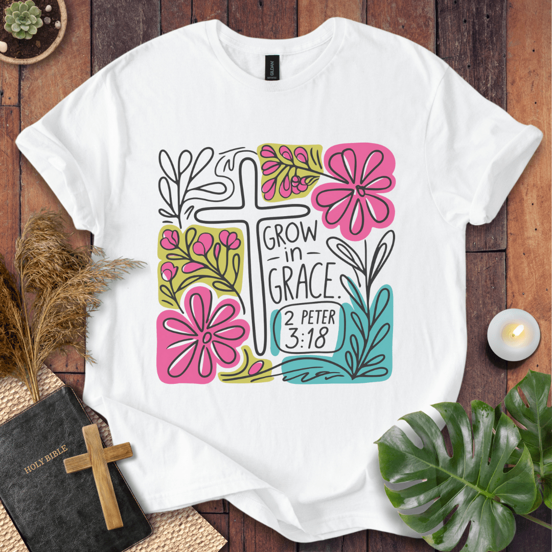 Grow In Grace T-Shirt