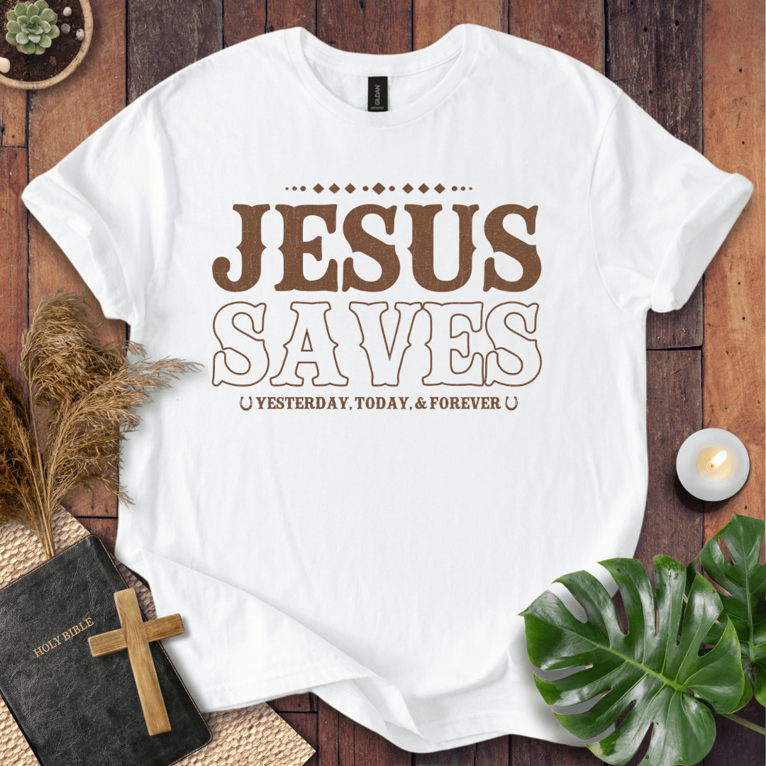 Christian t-shirt with brown vintage Western text reading Jesus Saves Yesterday Today and Forever with horseshoe icons.