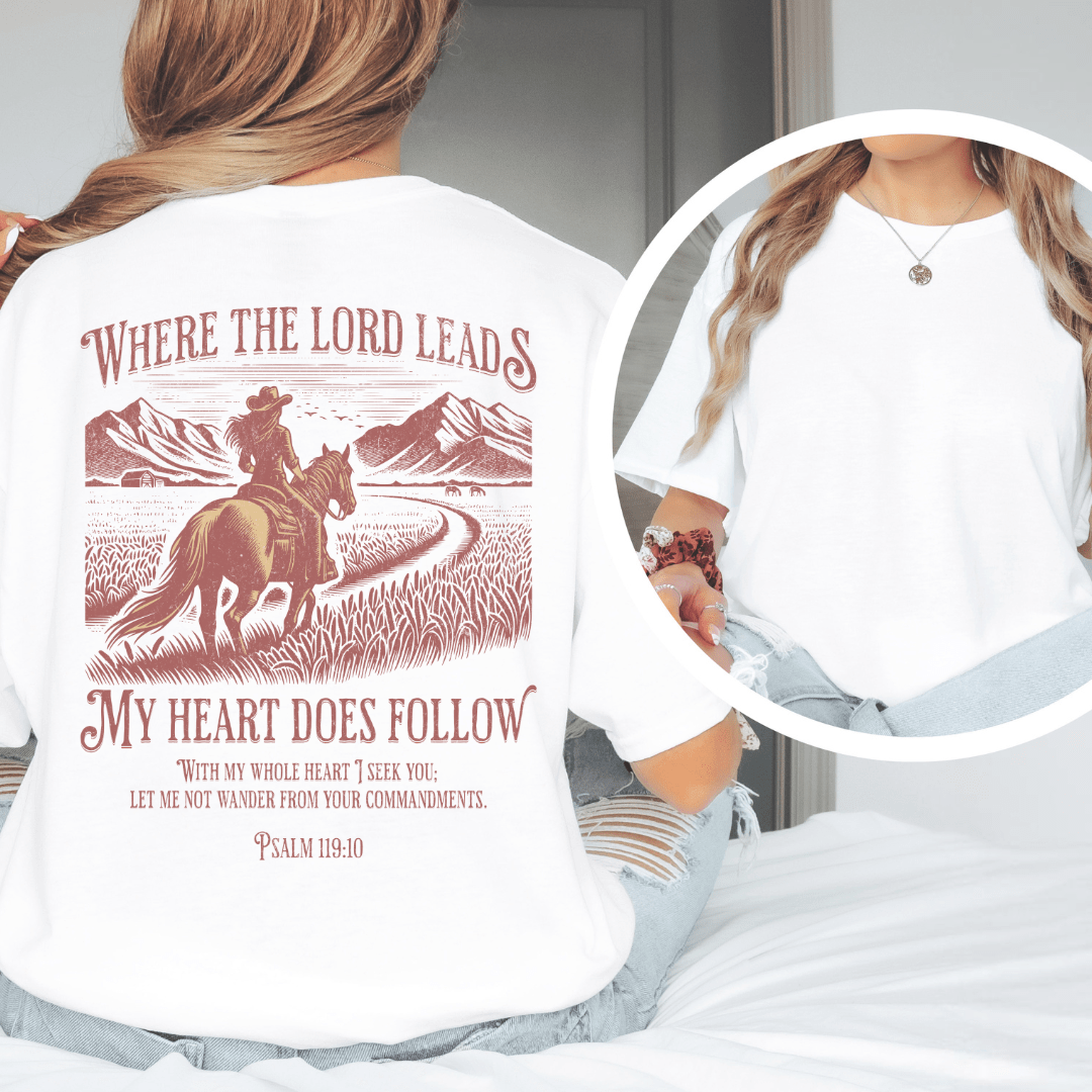 Where the Lord Leads - Back Print T-Shirt